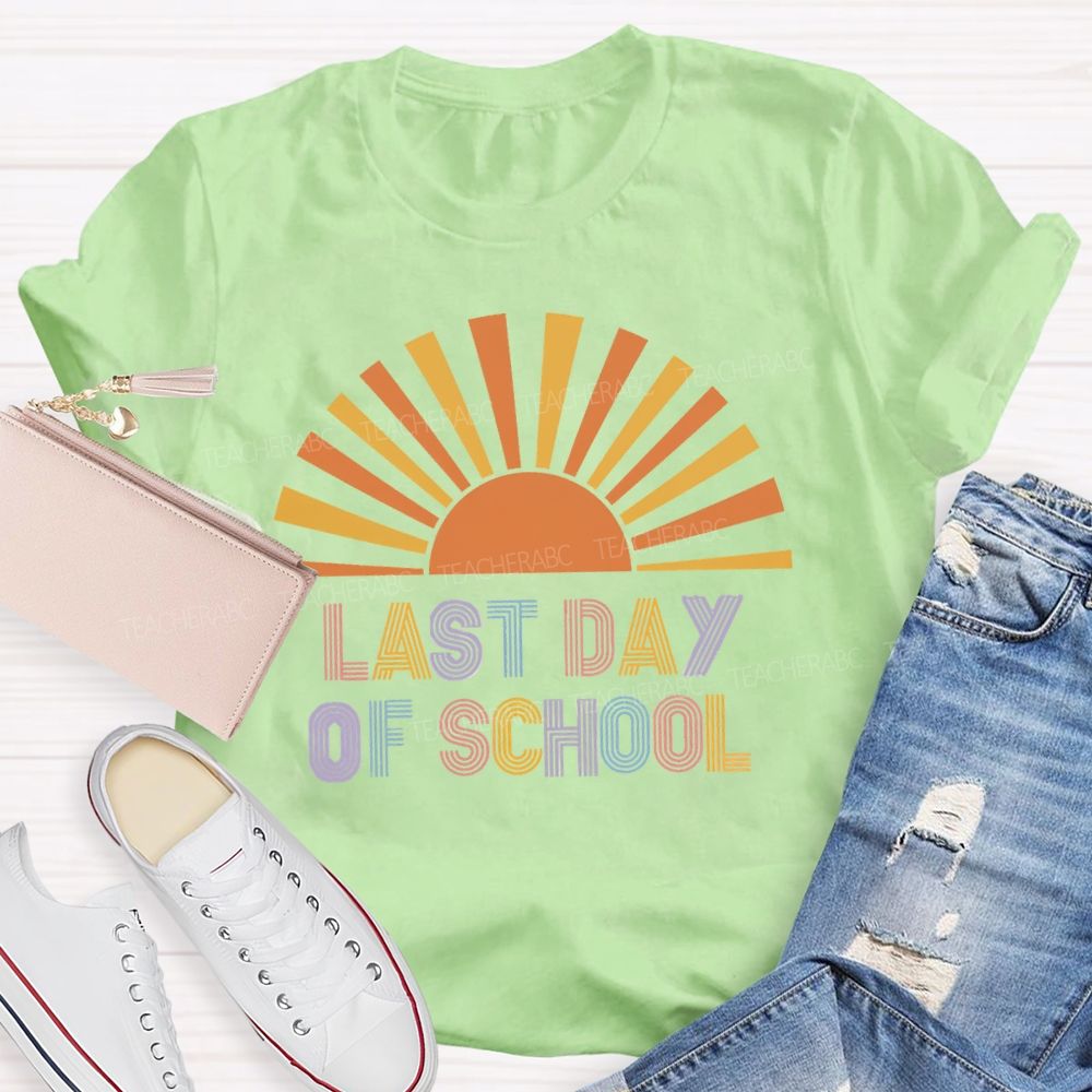 Last Day Of School Ready For Sunshine Teacher T-Shirt