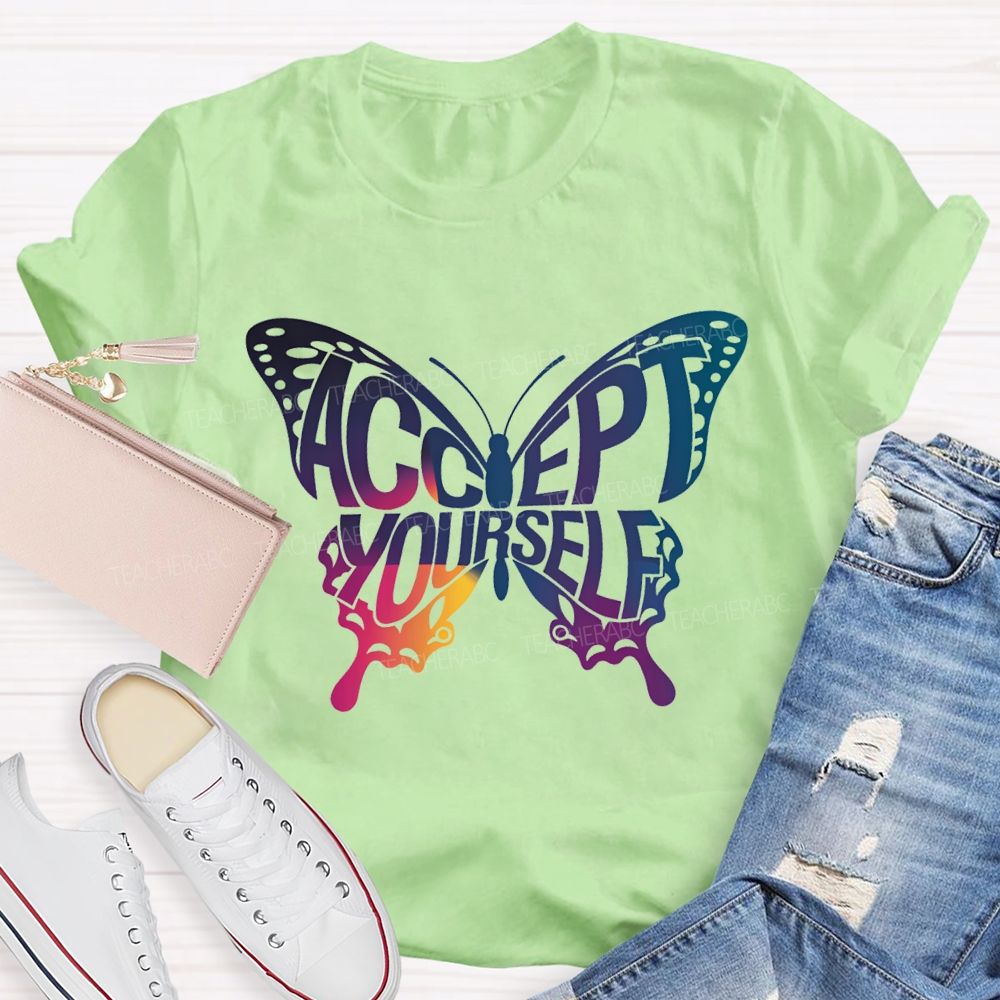 Accept Yourself Color Gradient Butterfly Teacher T-shirt