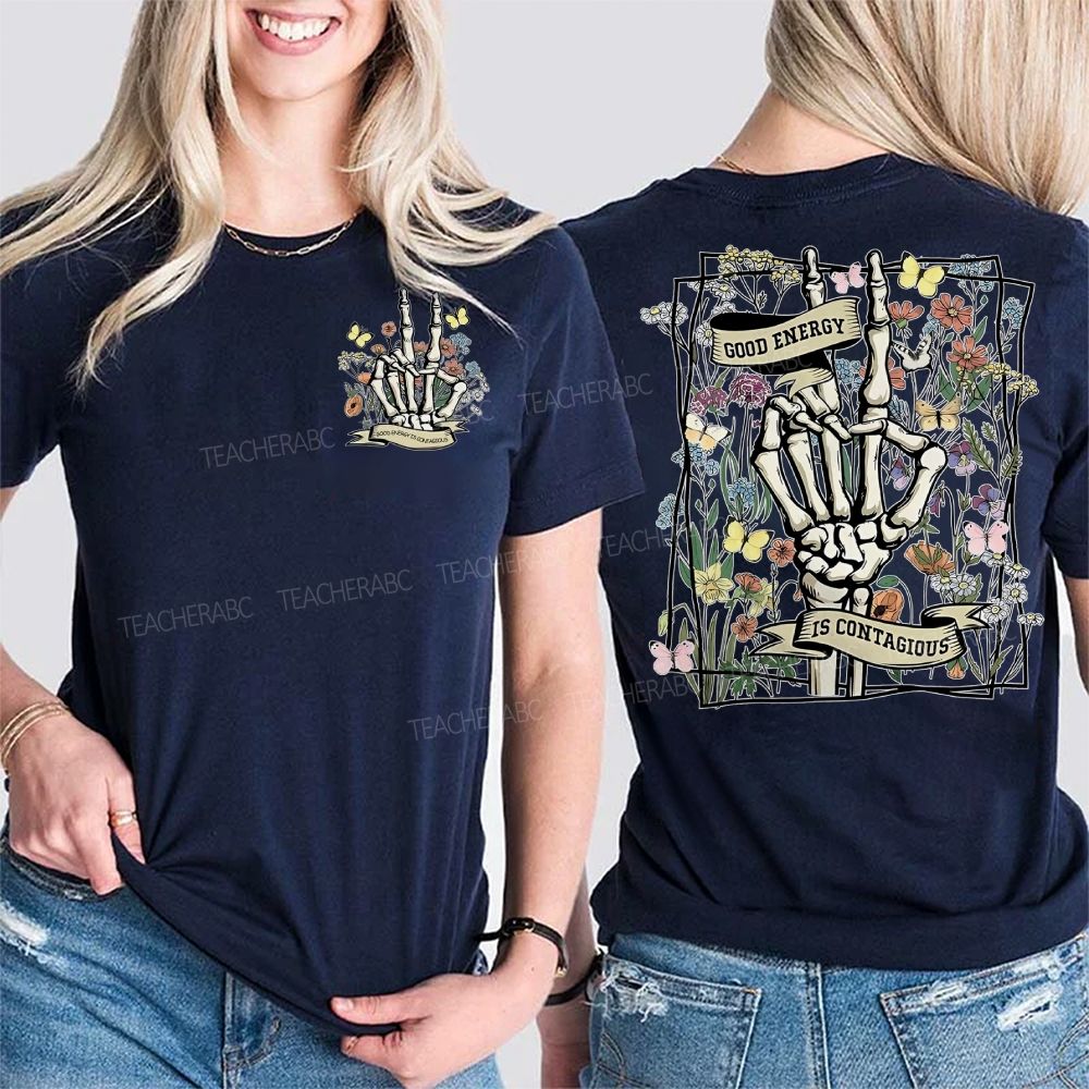 Good Energy Is Contagious Double Printed T-shirt