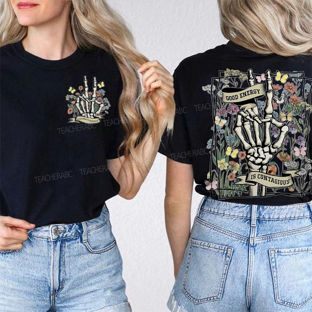 Good Energy Is Contagious Double Printed T-shirt