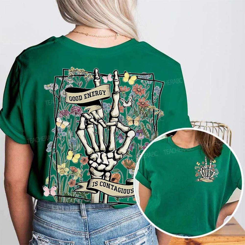 Good Energy Is Contagious Double Printed T-shirt
