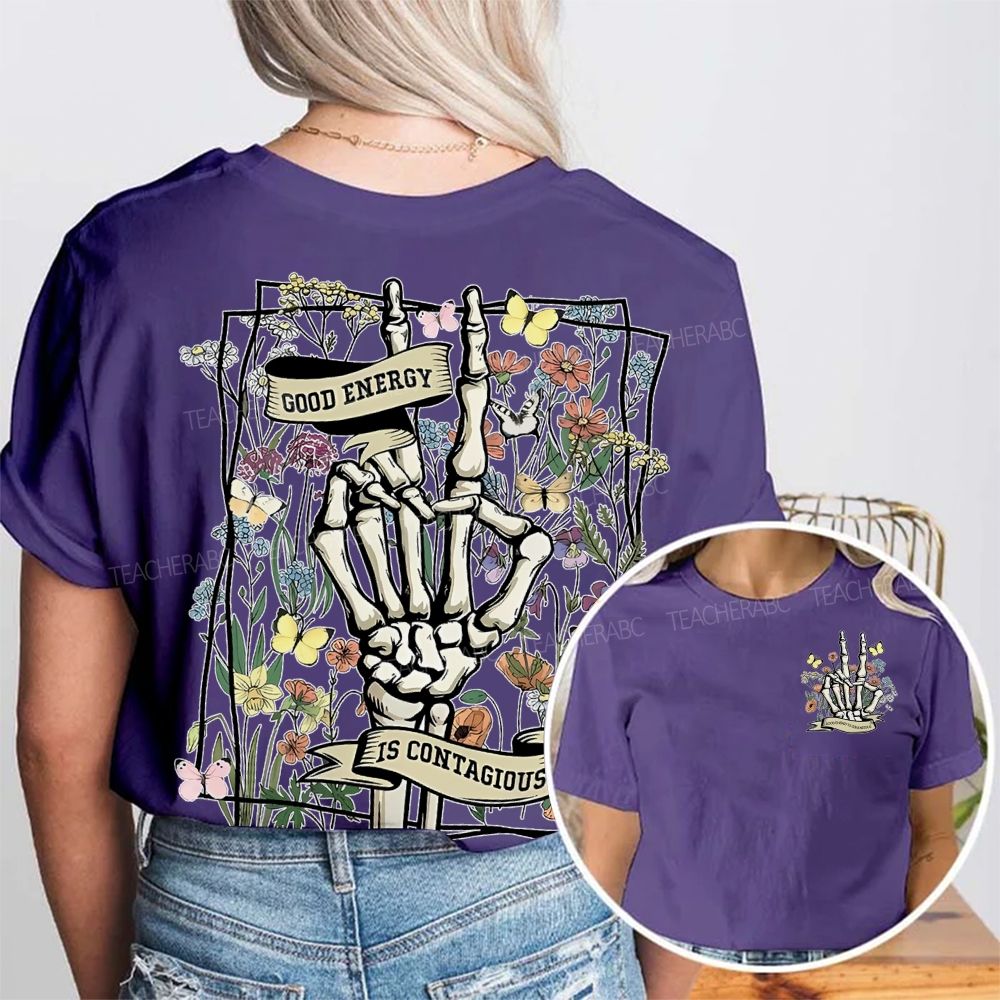 Good Energy Is Contagious Double Printed T-shirt