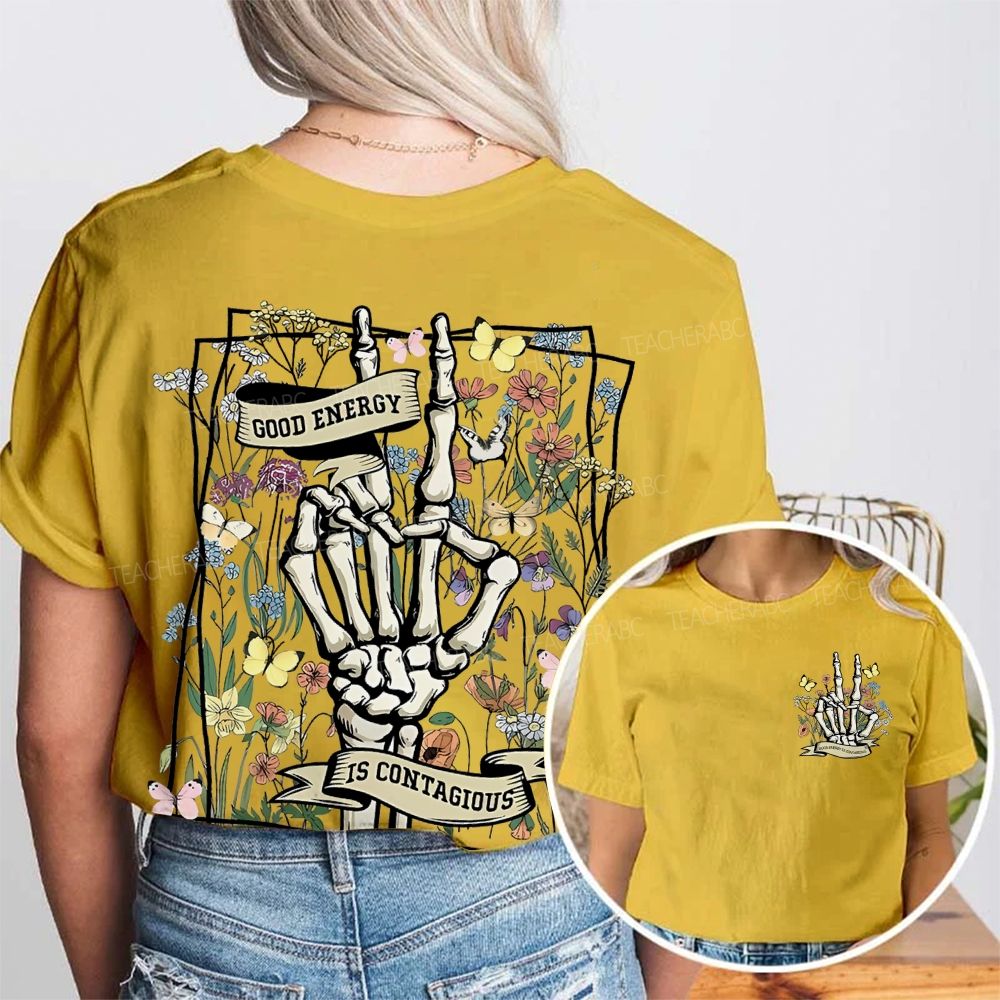 Good Energy Is Contagious Double Printed T-shirt