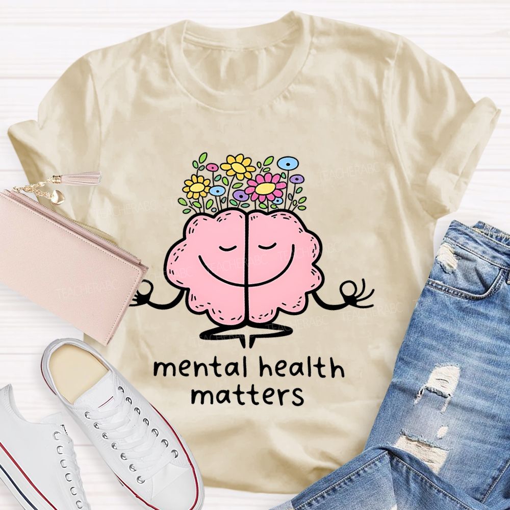 Mental Health Matters Brain Flowers Teacher T-shirt