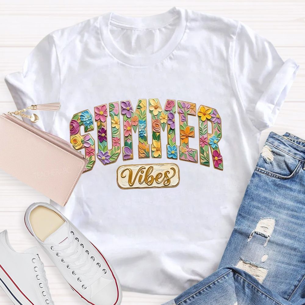 Summer Vibes Flowers Letters Teacher T-shirt