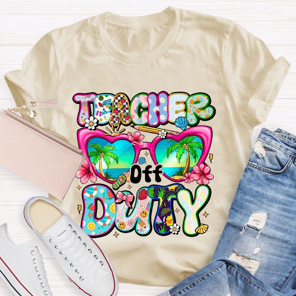 Teacher Off Duty Letters Teacher T-shirt