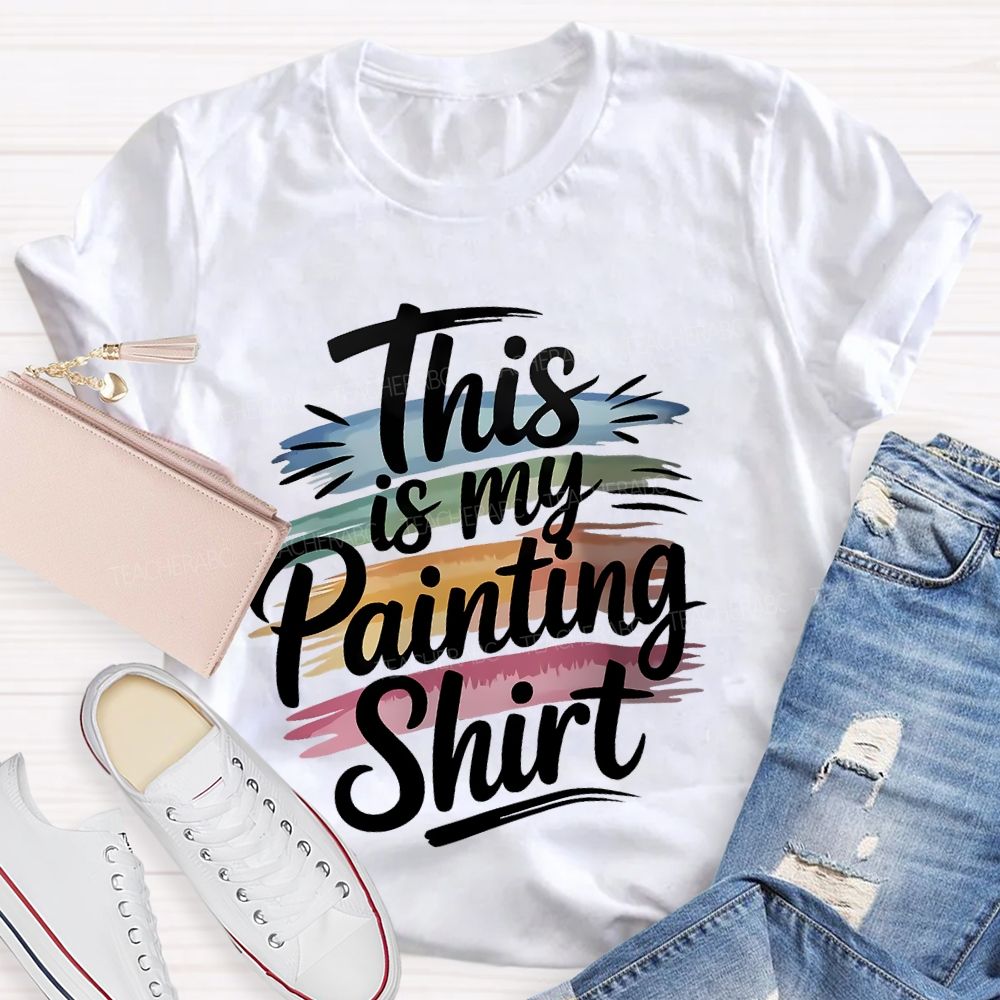 This Is My Painting Shirt Letters Teacher T-shirt