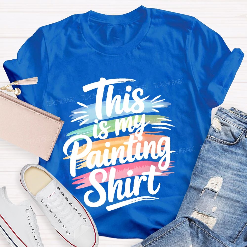 This Is My Painting Shirt Letters Teacher T-shirt