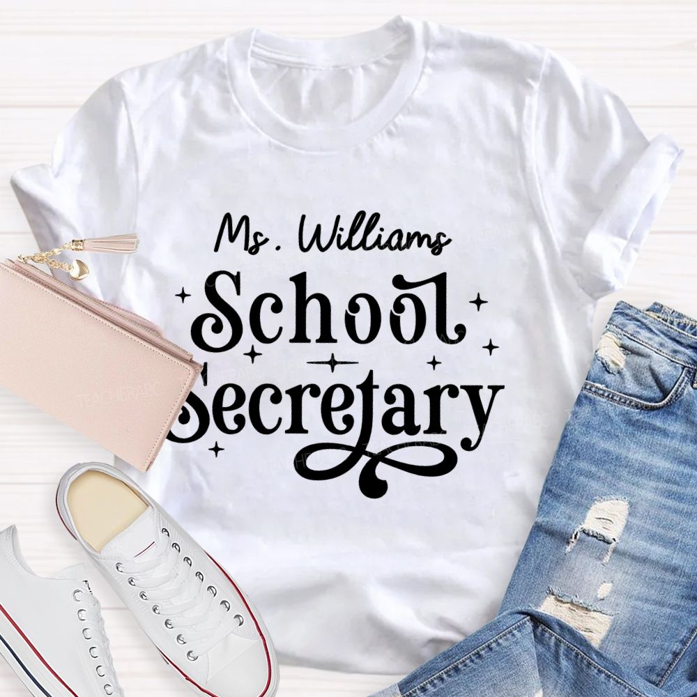 Personalized Name School Secretary Letters Teacher T-shirt