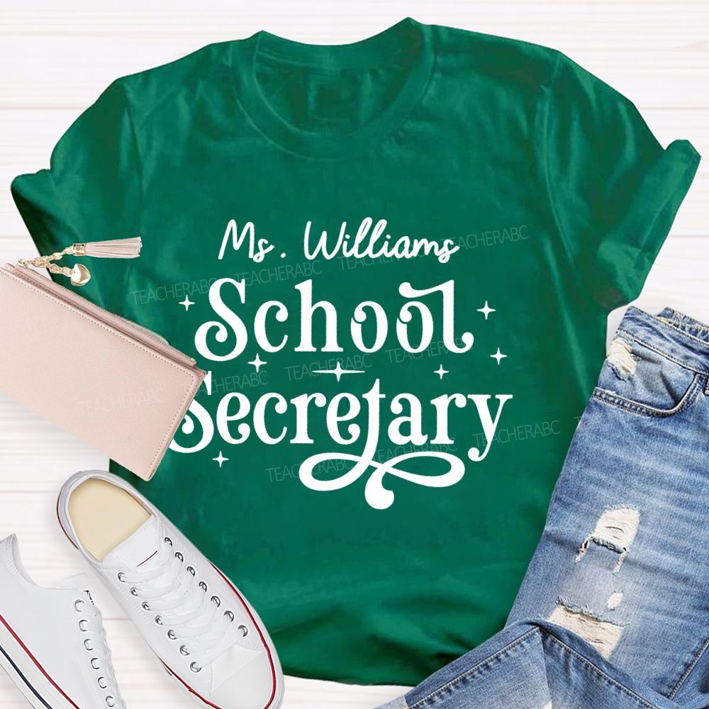 Personalized Name School Secretary Letters Teacher T-shirt