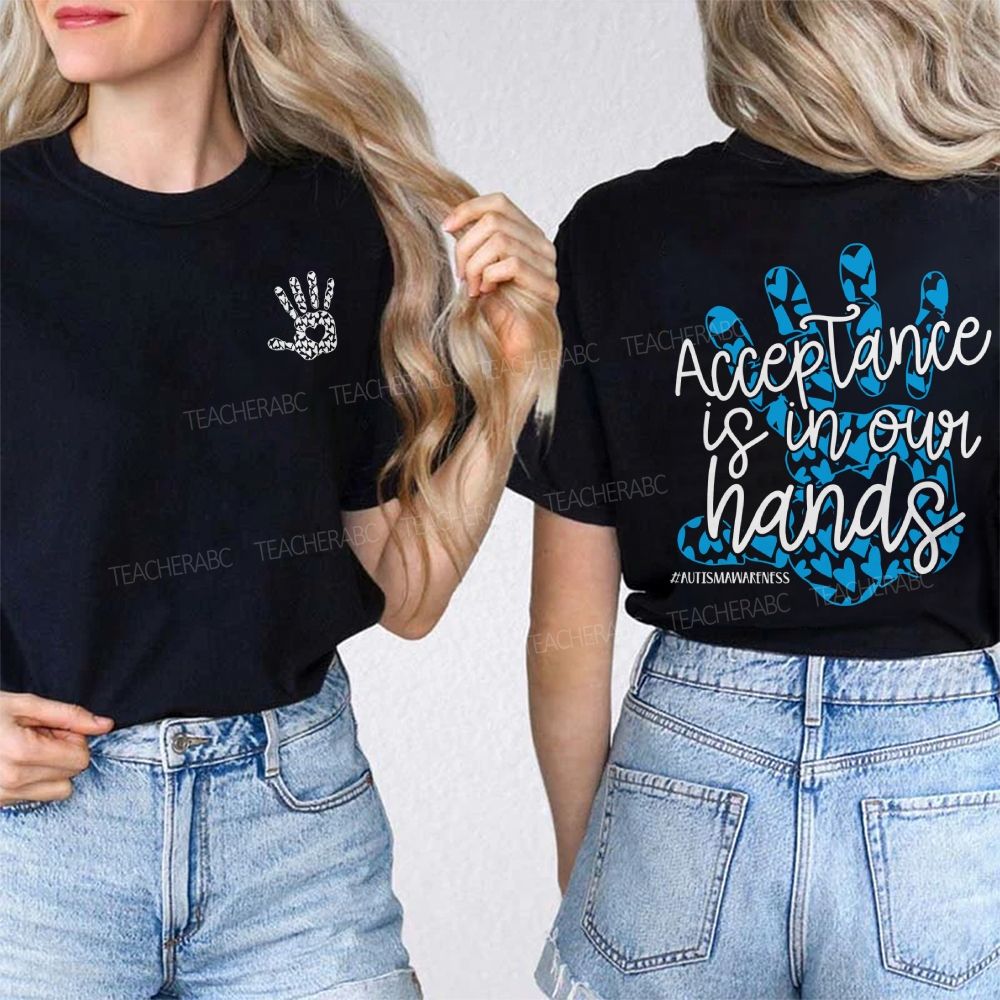 Acceptance Is In Our Hands Autism Awareness Double Printed T-shirt