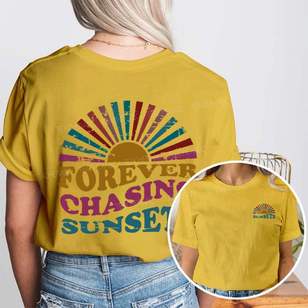 Forever Chasing Sunsets Summer Break Double Printed T-shirt