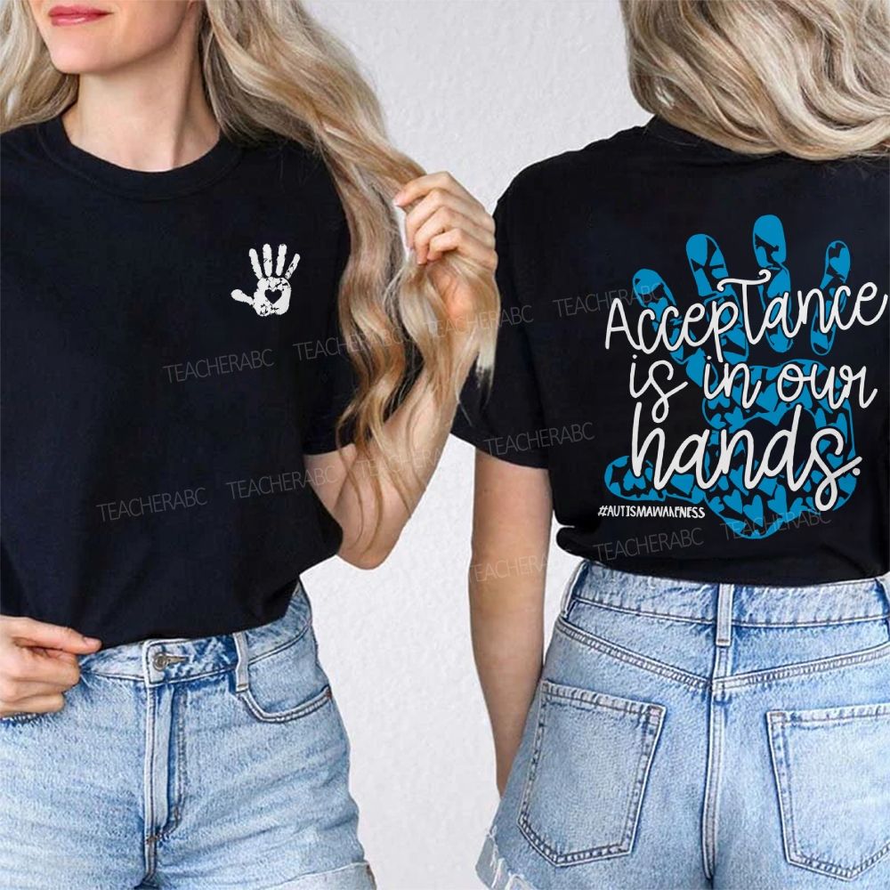 Acceptance Is In Our Hands Autism Awareness Double Printed T-shirt