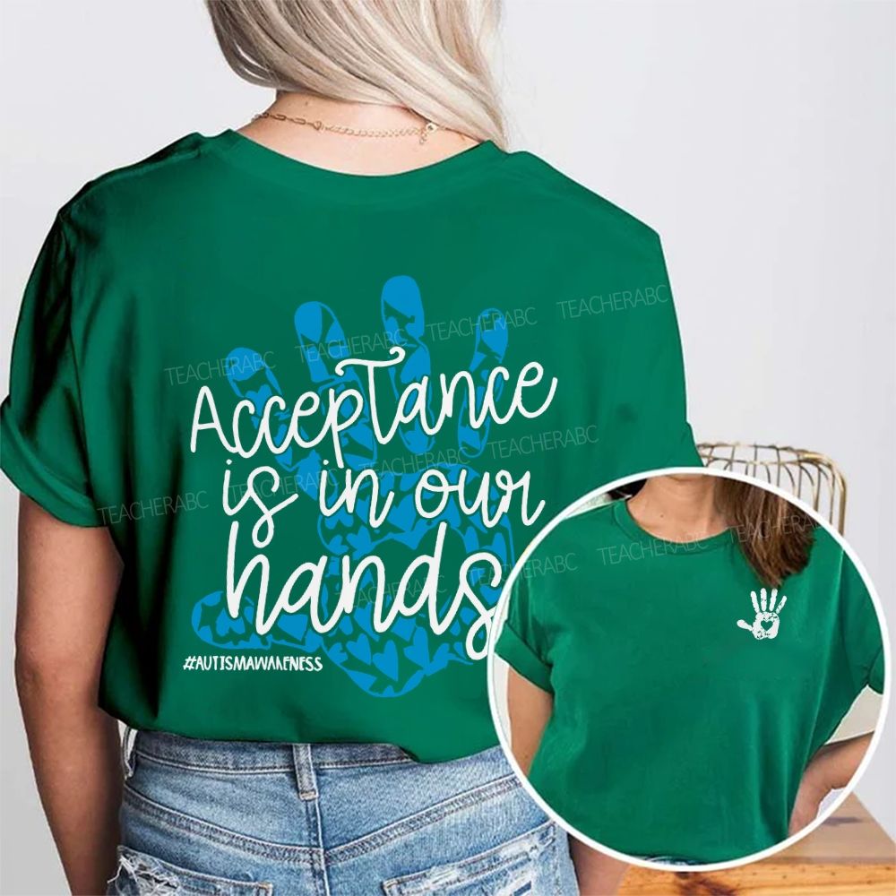 Acceptance Is In Our Hands Autism Awareness Double Printed T-shirt