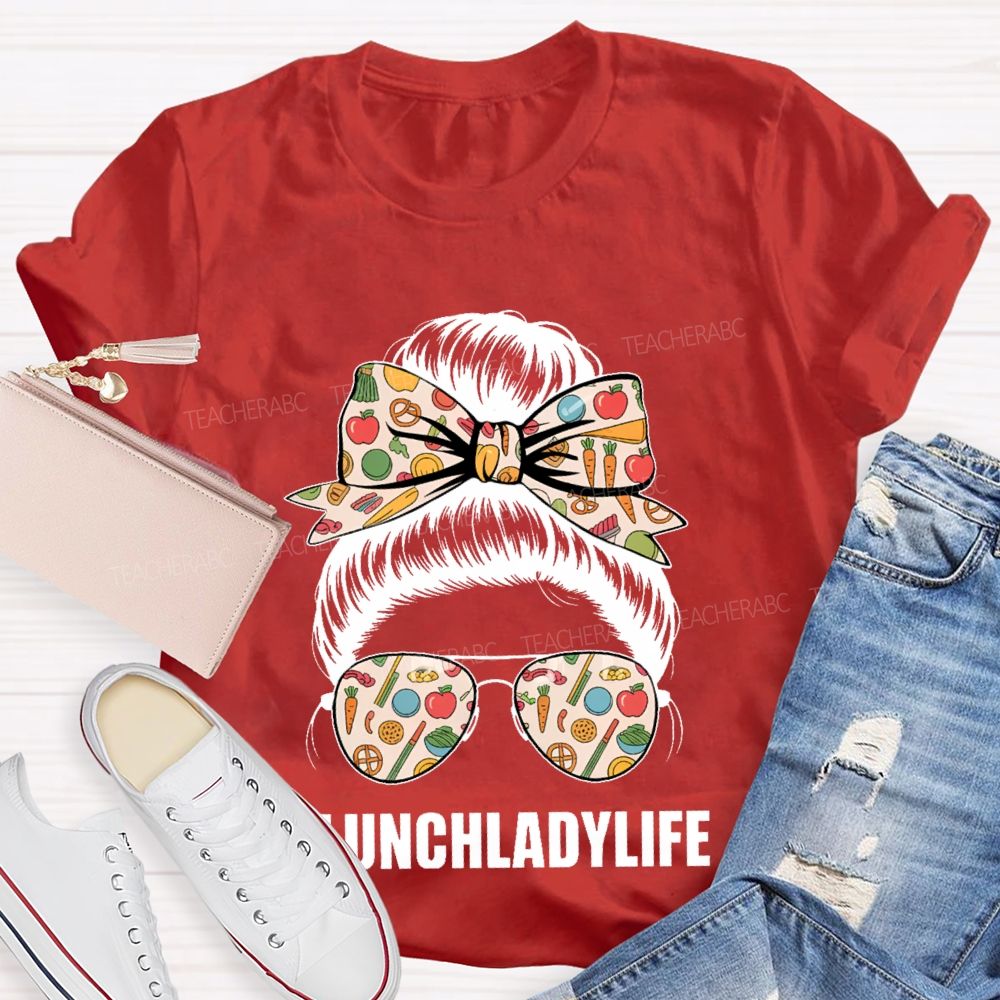 Lunch Lady Life Graphic Teacher T-shirt