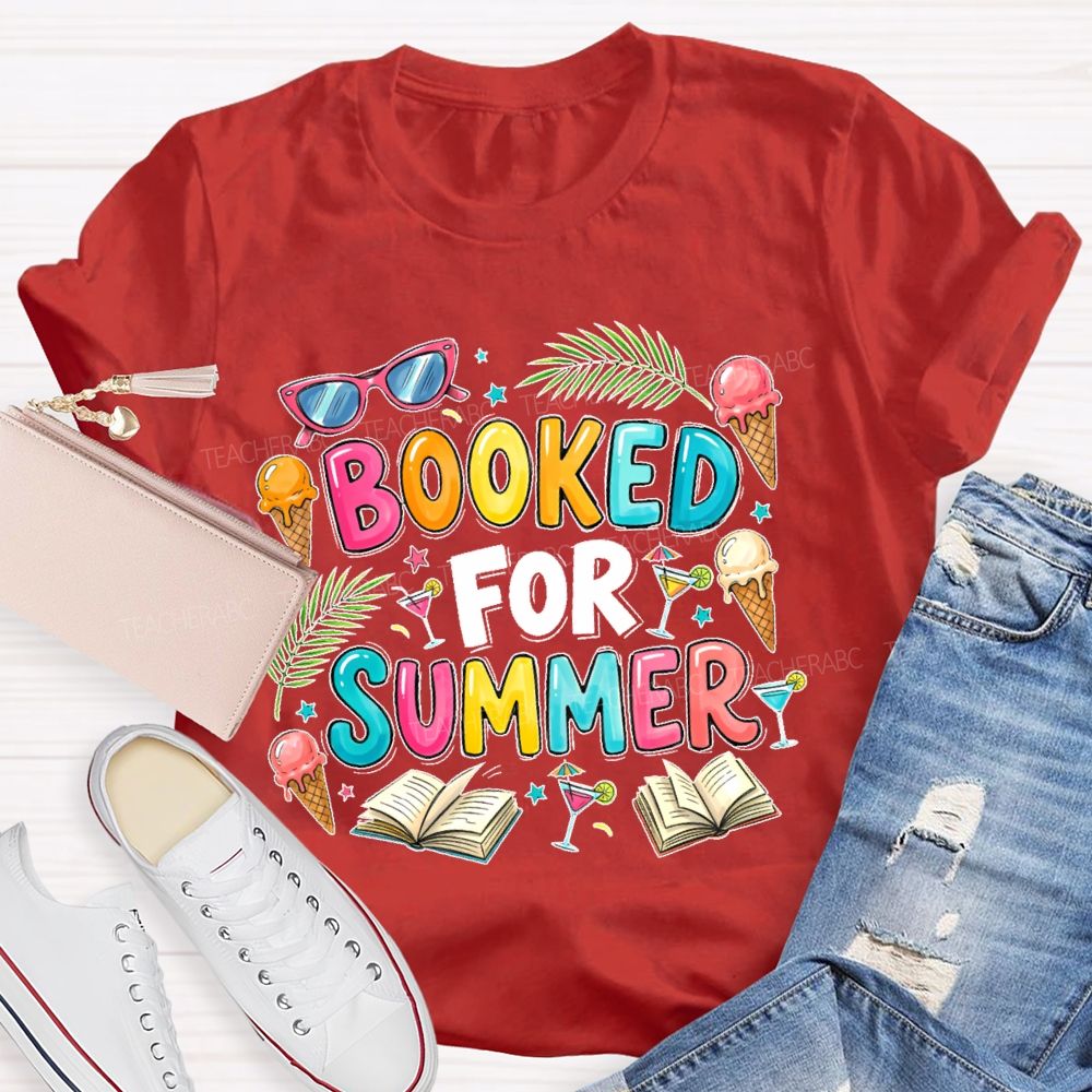 Booked For Summer Teacher T-shirt