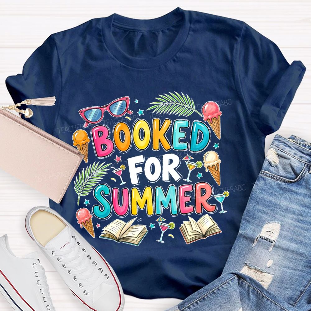 Booked For Summer Teacher T-shirt