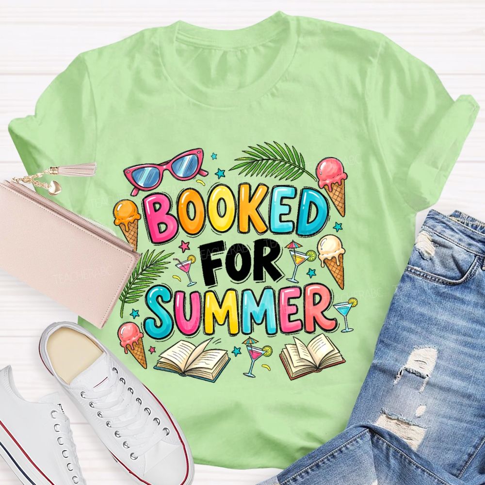 Booked For Summer Teacher T-shirt
