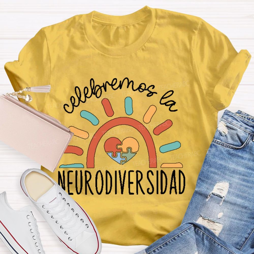 Celebremos La Neurodiversidad Teacher T-shirt