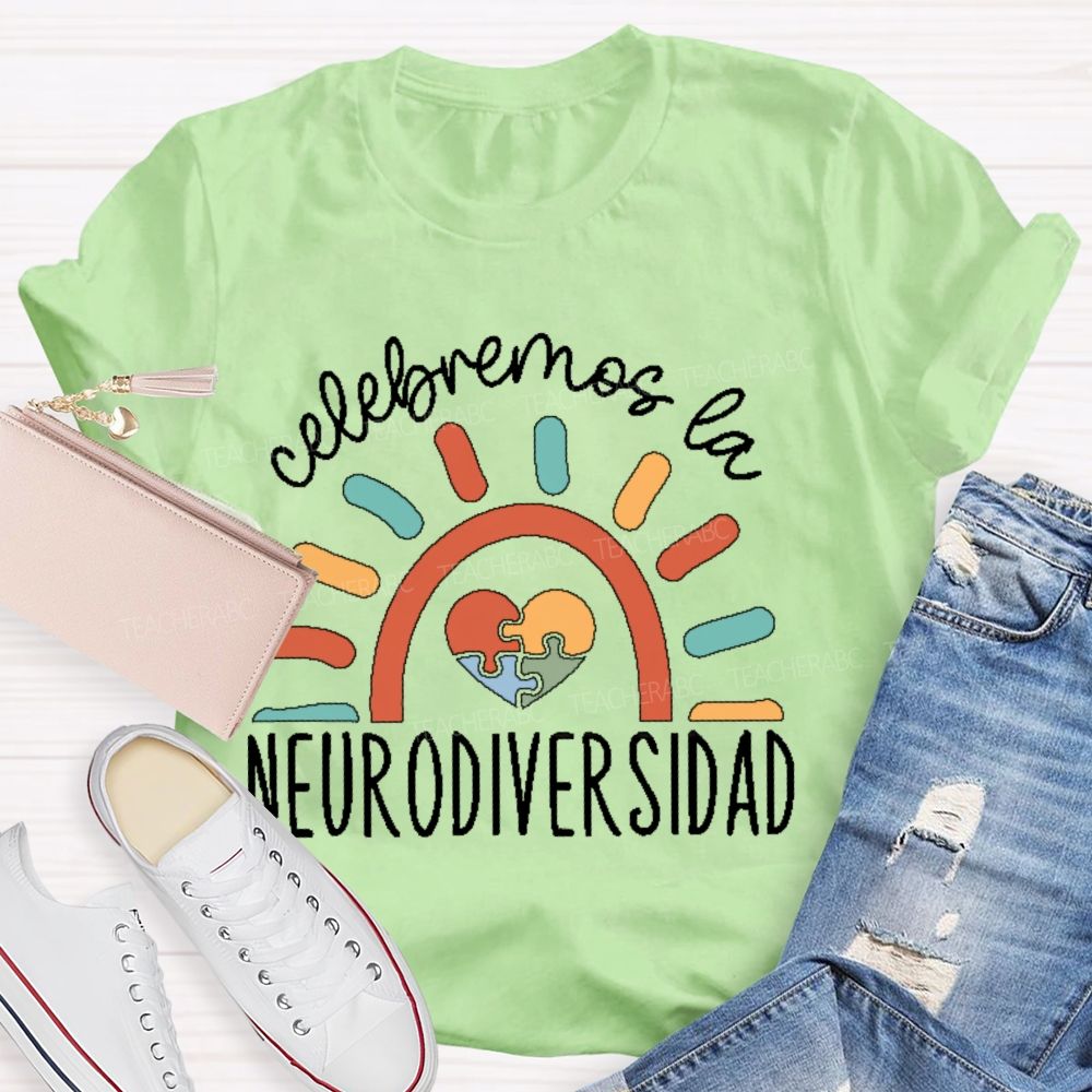 Celebremos La Neurodiversidad Teacher T-shirt