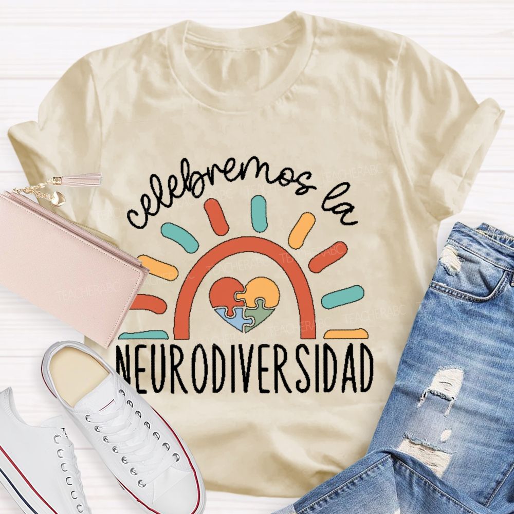 Celebremos La Neurodiversidad Teacher T-shirt