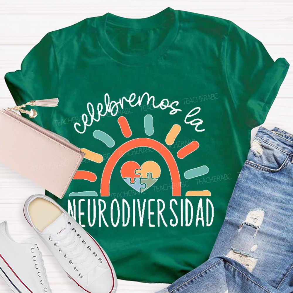 Celebremos La Neurodiversidad Teacher T-shirt