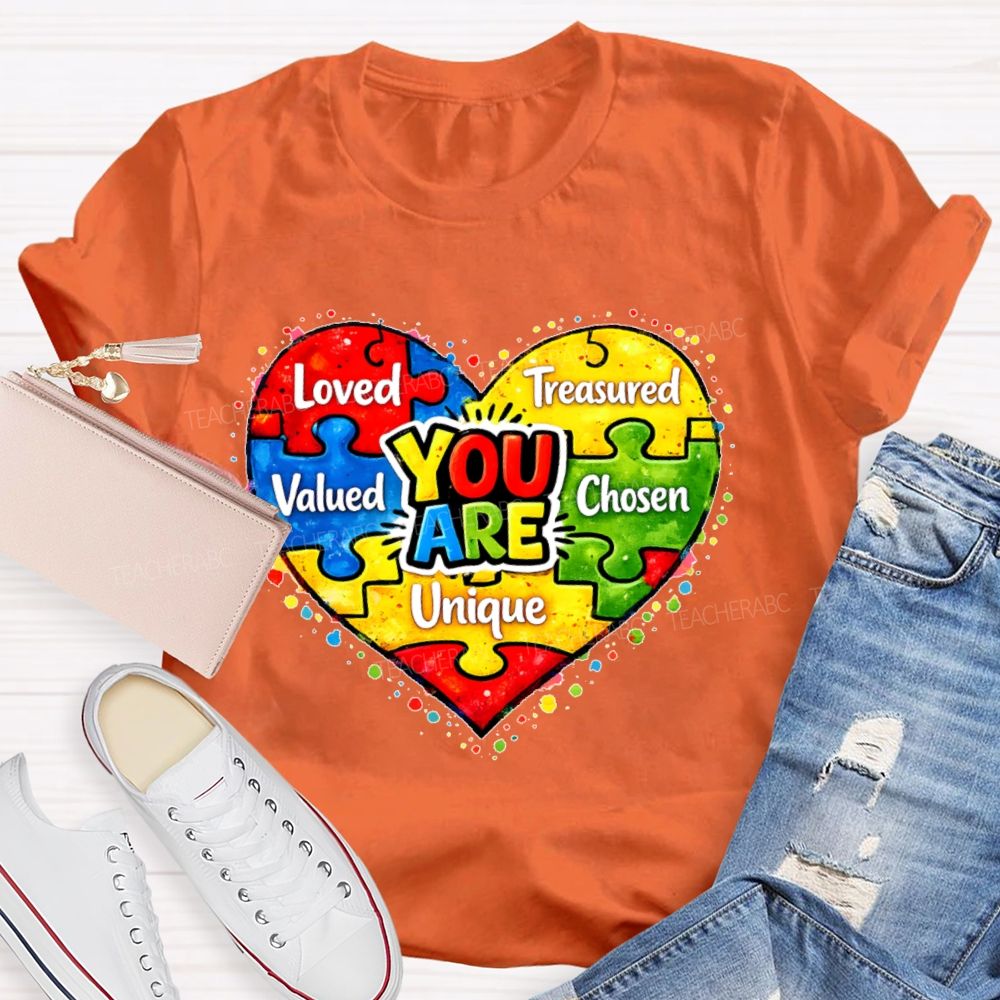 You Are Unique Loved Treasured Valued Chosen Teacher T-shirt