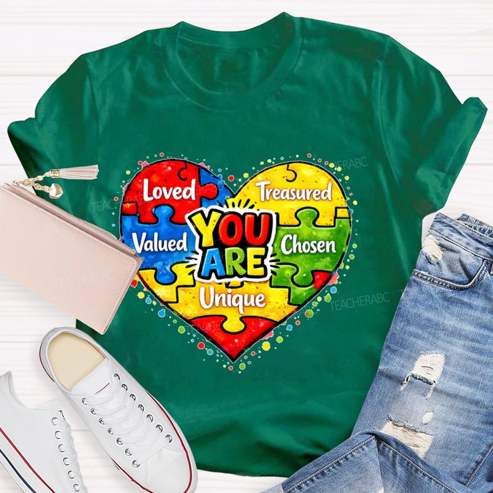 You Are Unique Loved Treasured Valued Chosen Teacher T-shirt
