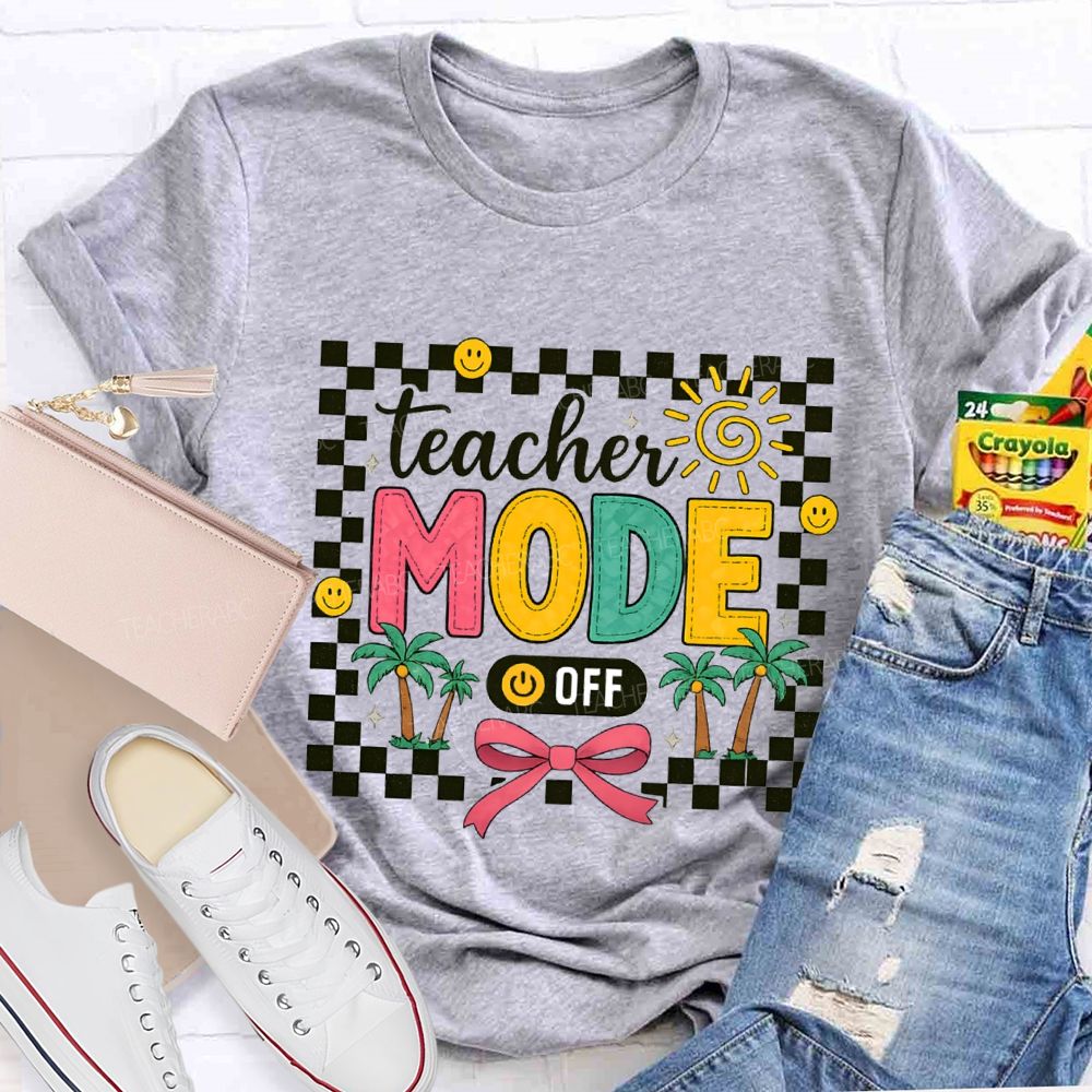 Teacher Mode Off Bow Ties And Coconut Trees Teacher T-shirt