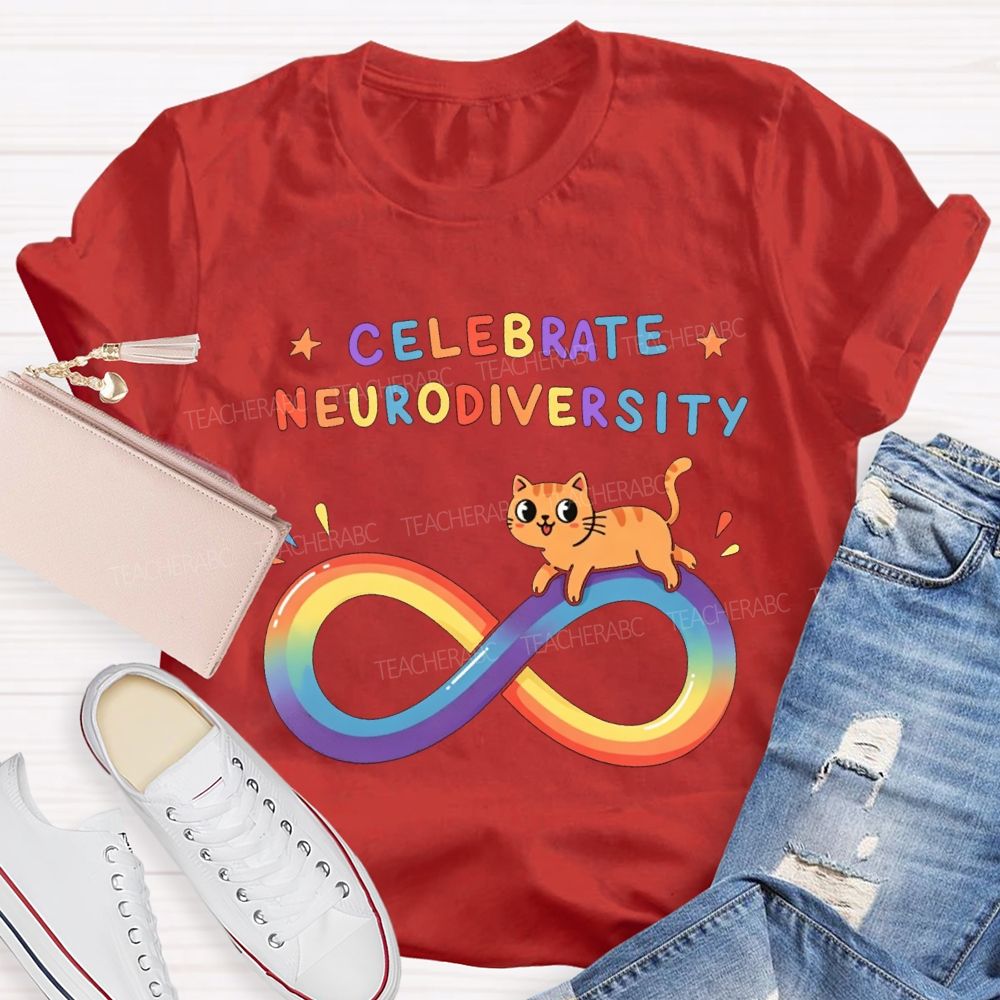 Celebrate Neurodiversity Rainbow Infinity Symbol And Cat Teacher T-shirt