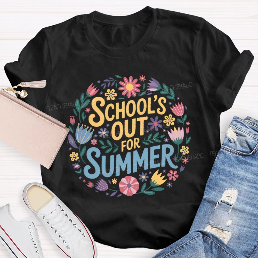 School'S Out For Summer Vacation Floral Teacher T-Shirt