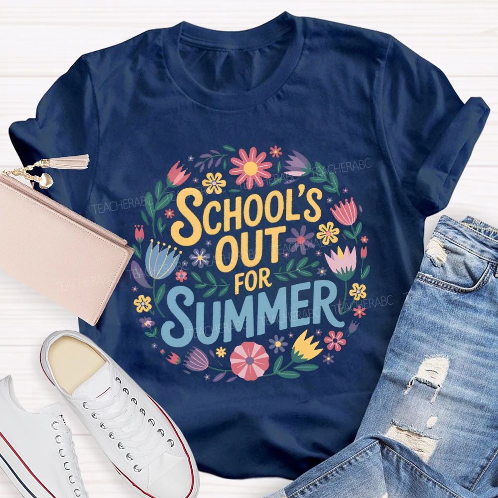 School'S Out For Summer Vacation Floral Teacher T-Shirt