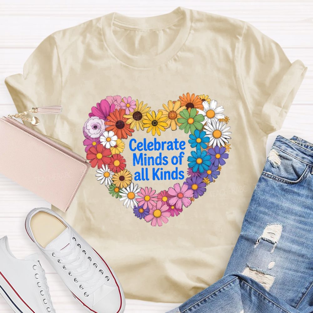 Celebrate Minds Of All Kinds Daisy Heart Teacher T-shirt