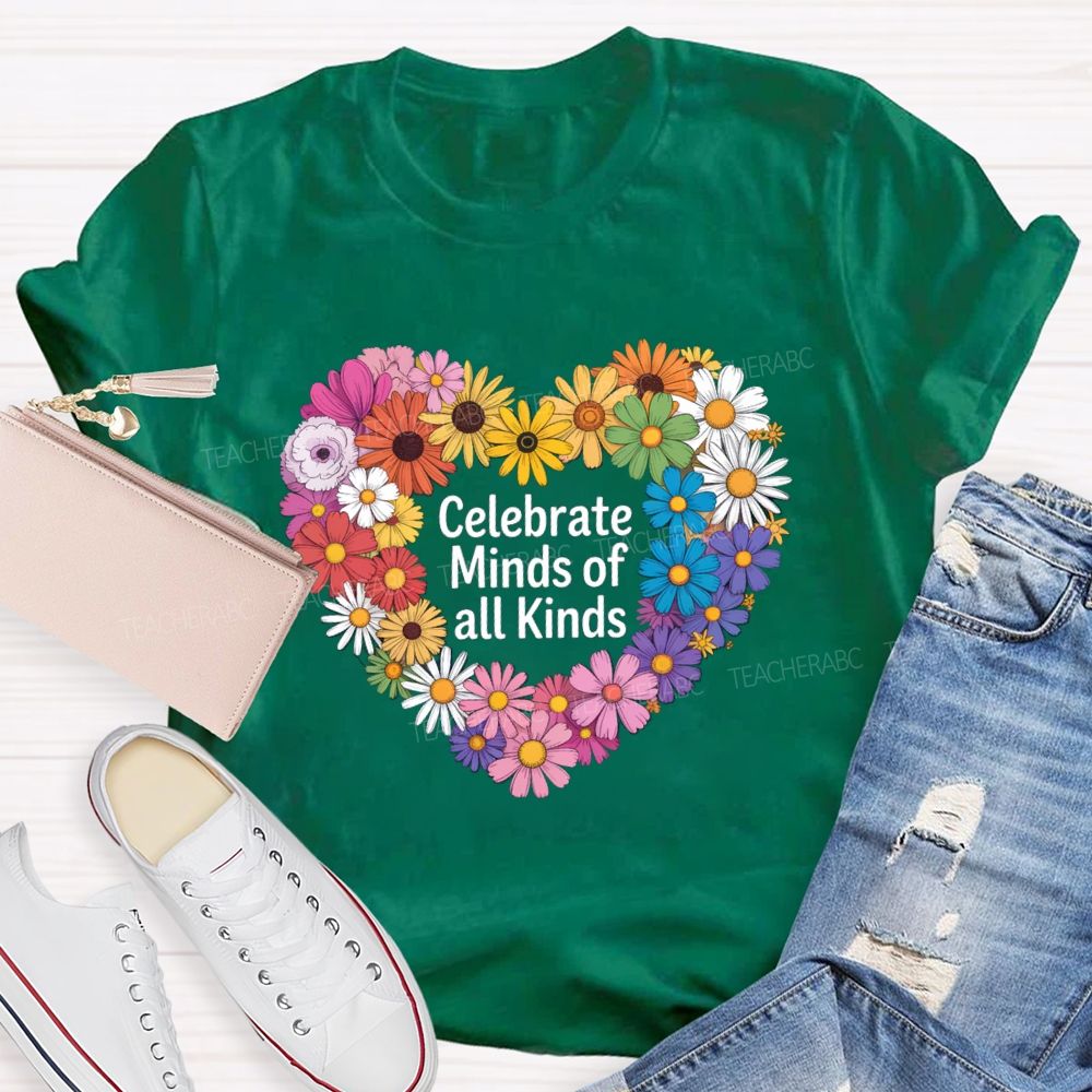Celebrate Minds Of All Kinds Daisy Heart Teacher T-shirt