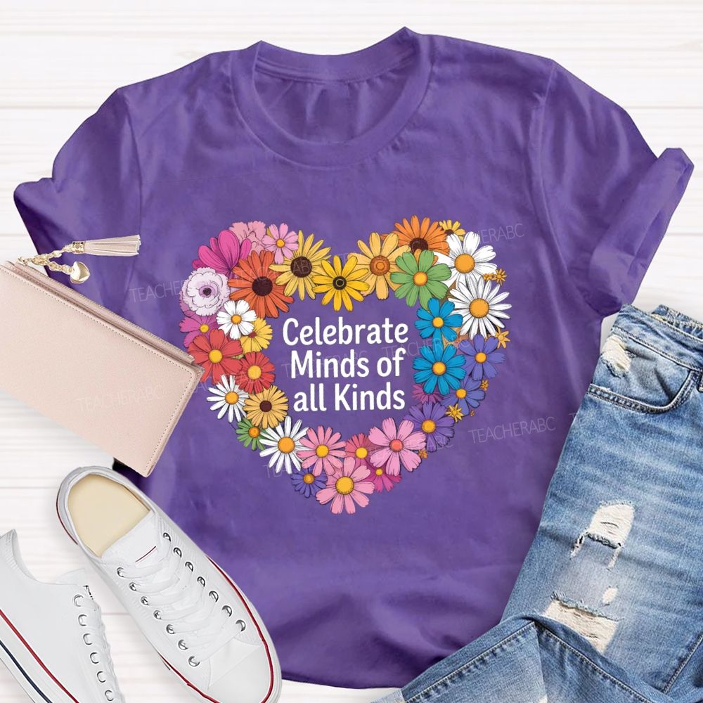 Celebrate Minds Of All Kinds Daisy Heart Teacher T-shirt