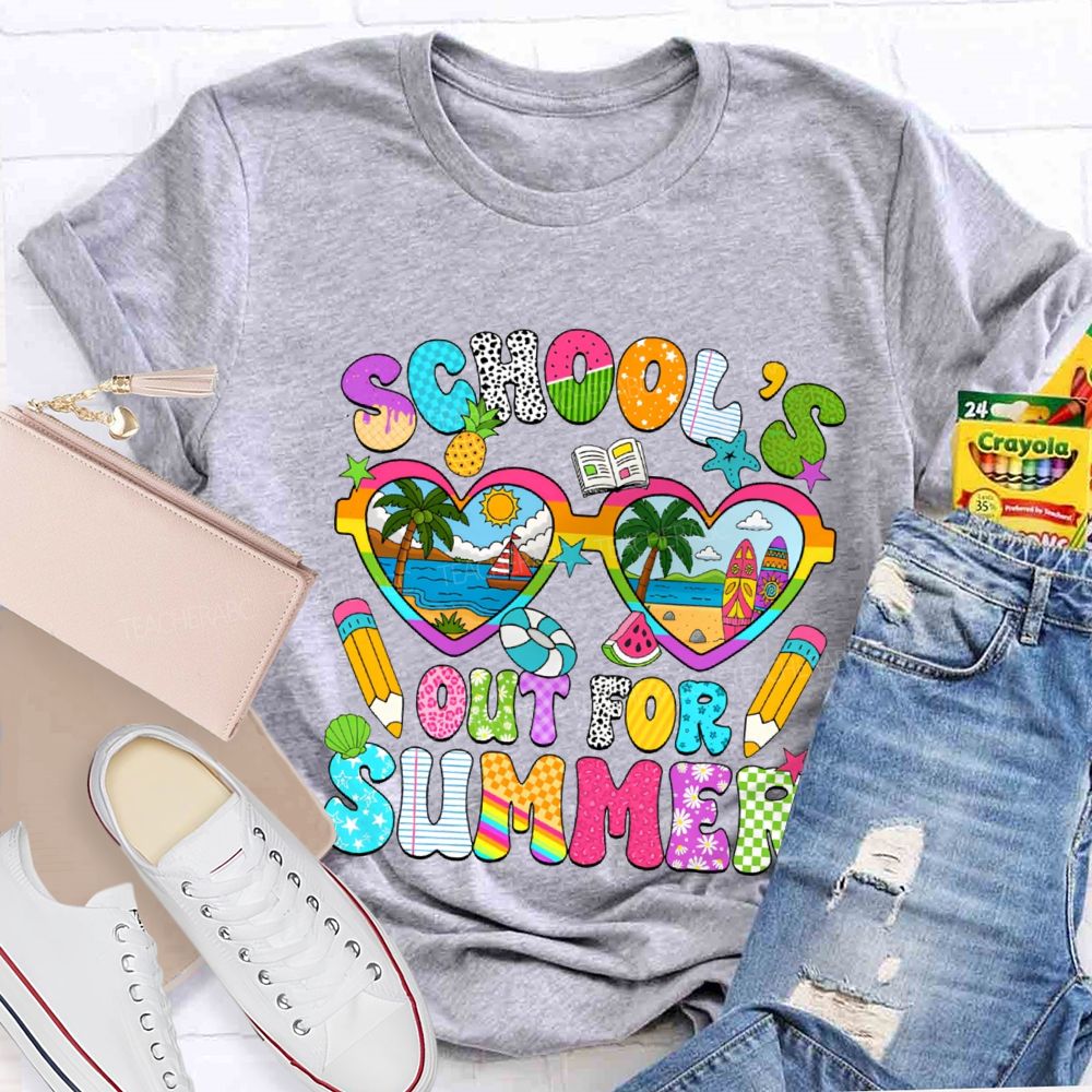 School'S Out For Summer Teacher T-shirt
