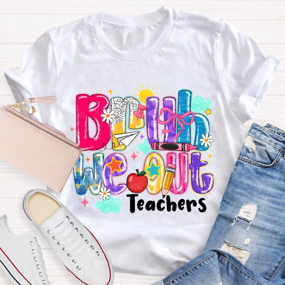 Bruh We Our Teachers Gradient-Colored Font Teacher T-shirt