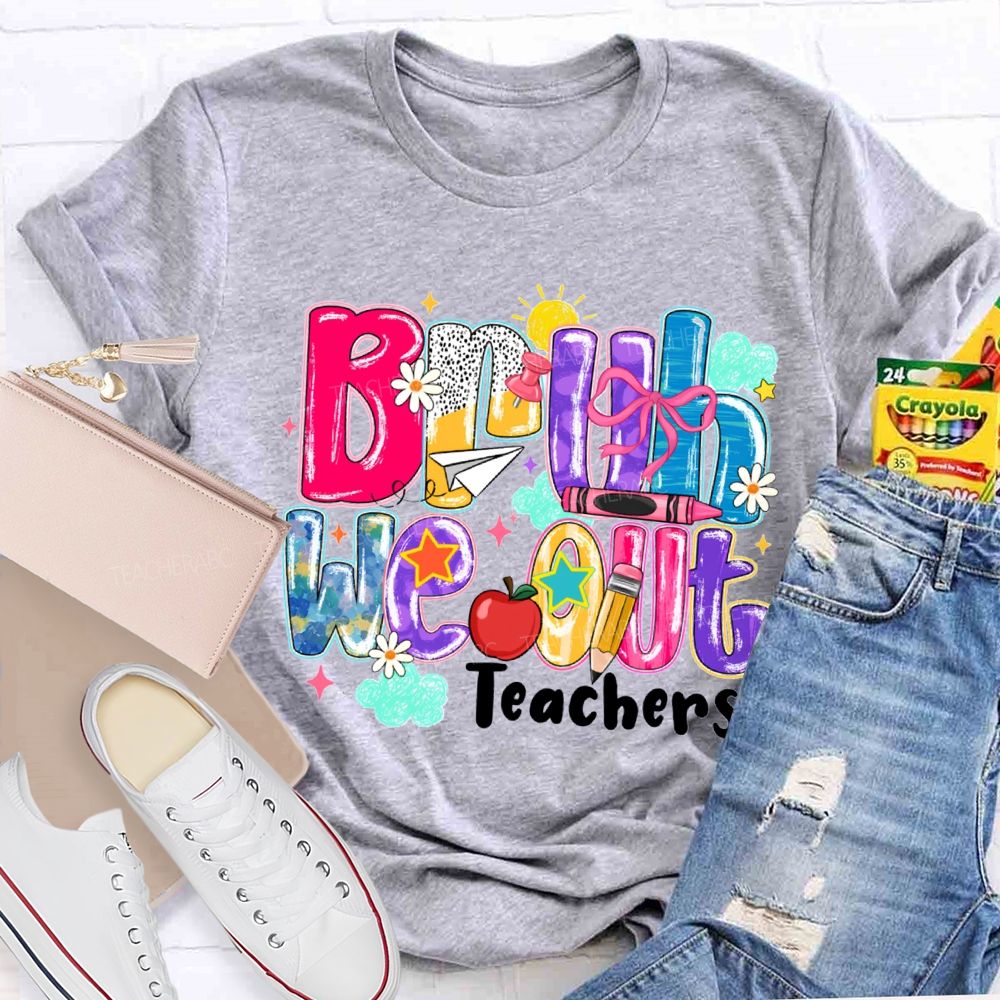 Bruh We Our Teachers Gradient-Colored Font Teacher T-shirt