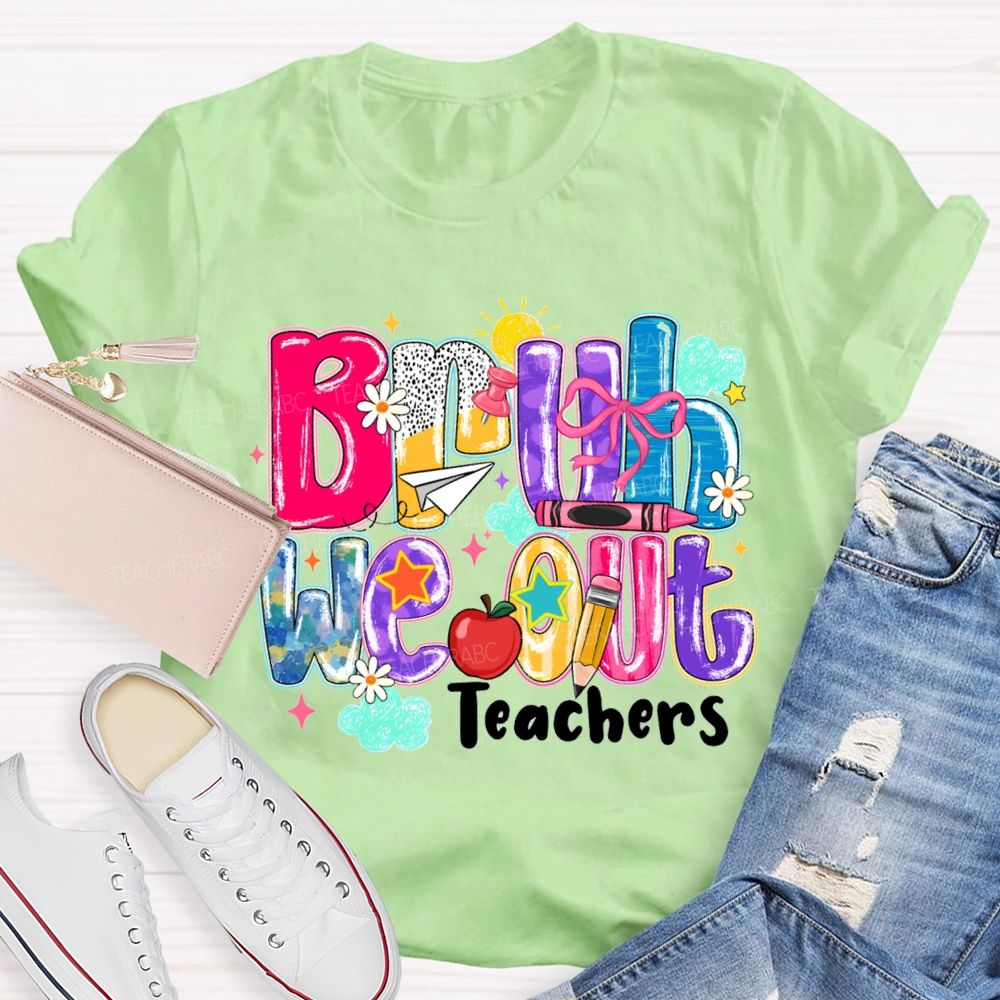 Bruh We Our Teachers Gradient-Colored Font Teacher T-shirt