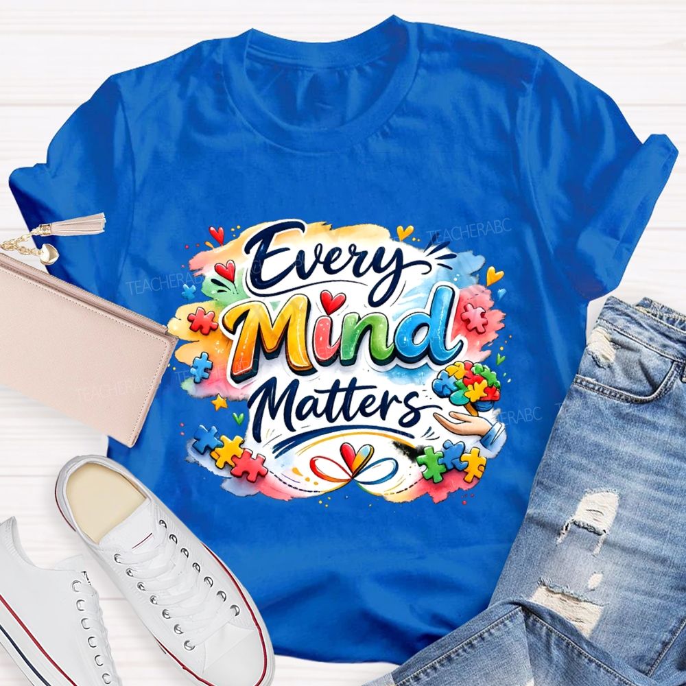 Every Mind Matters Teacher T-shirt