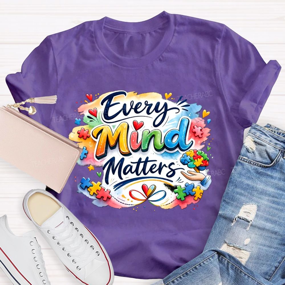 Every Mind Matters Teacher T-shirt