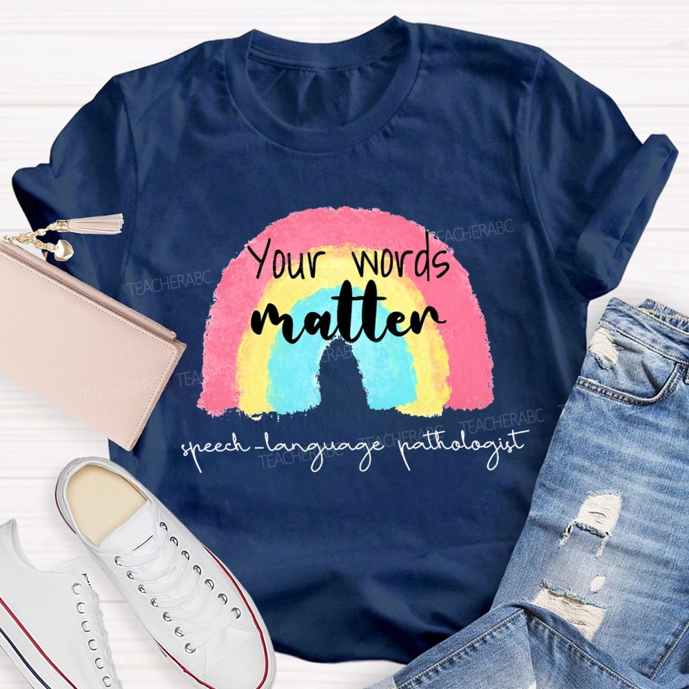 You Are Matter Speech Language Pathologist Teacher T-shirt