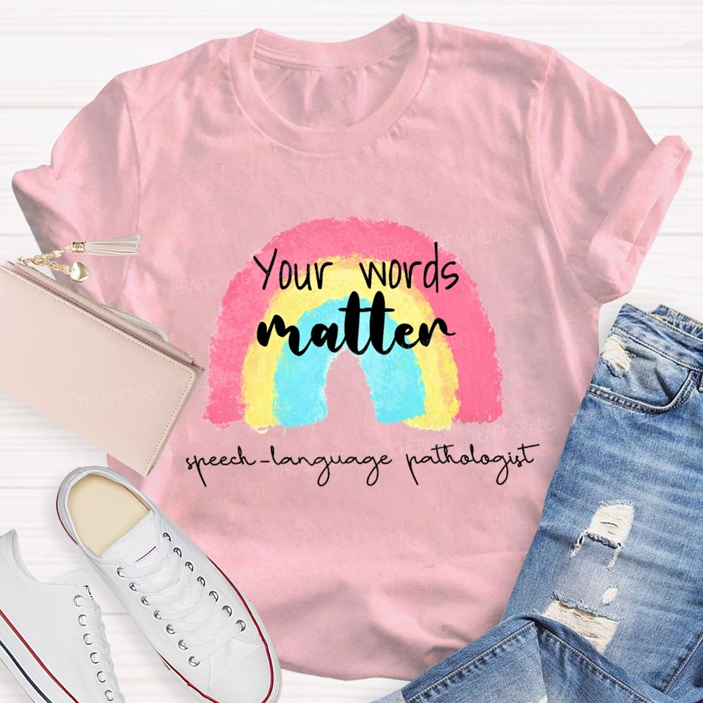 You Are Matter Speech Language Pathologist Teacher T-shirt
