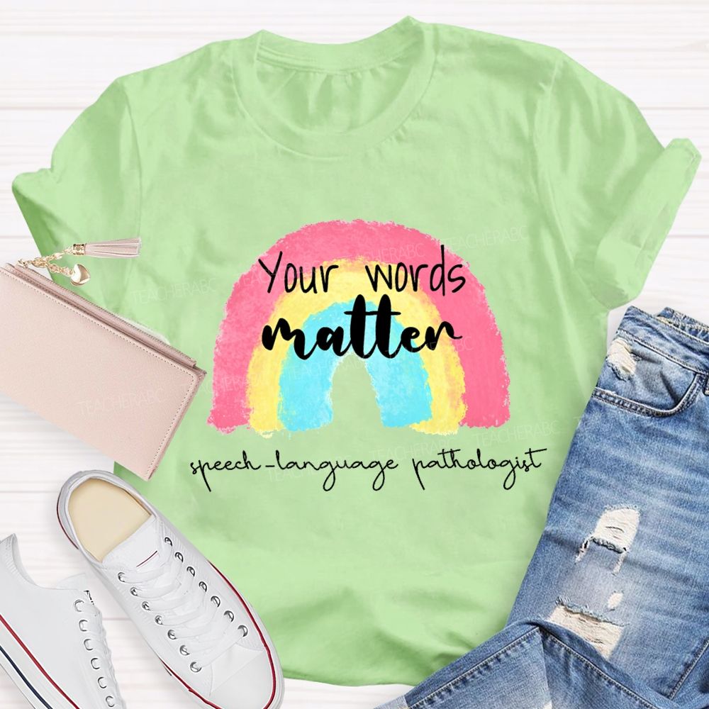 You Are Matter Speech Language Pathologist Teacher T-shirt