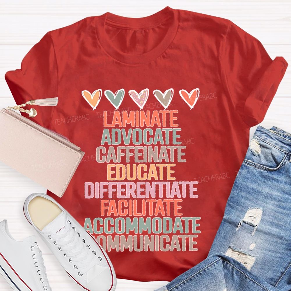 Laminate Advocate Caffeinate Educate Teacher T-shirt