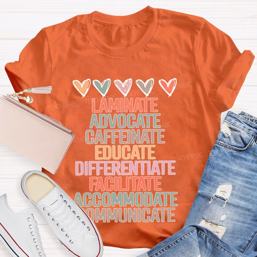 Laminate Advocate Caffeinate Educate Teacher T-shirt