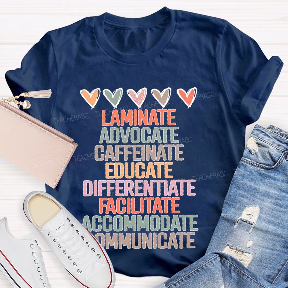 Laminate Advocate Caffeinate Educate Teacher T-shirt