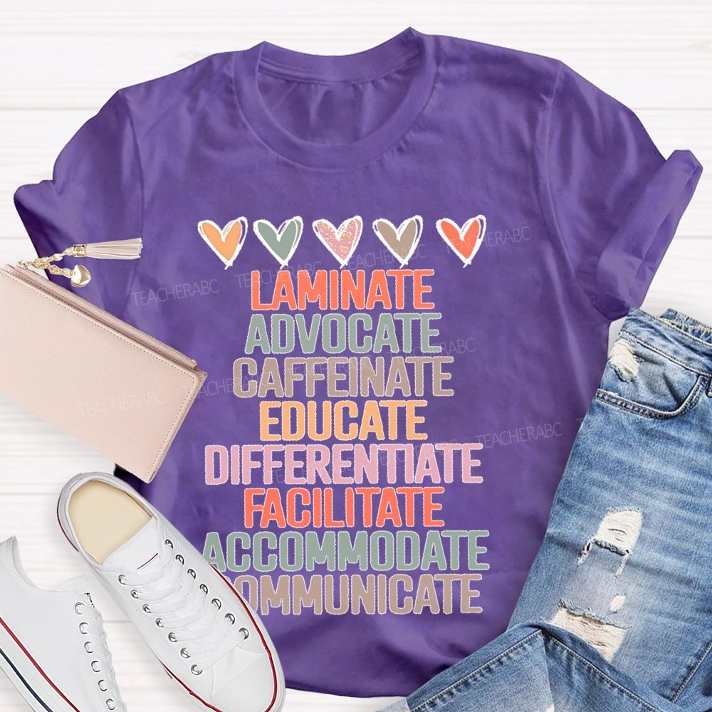 Laminate Advocate Caffeinate Educate Teacher T-shirt