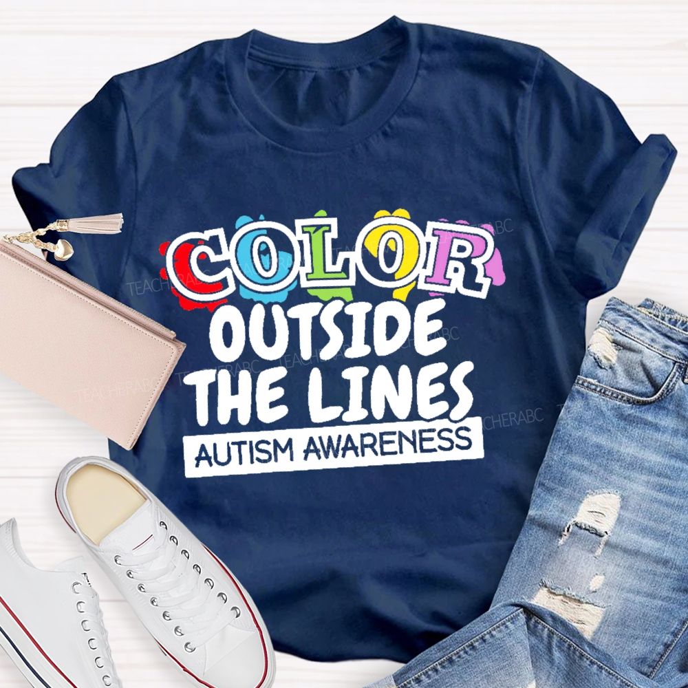 Color Outside The Lines Autism Awareness Teacher T-shirt
