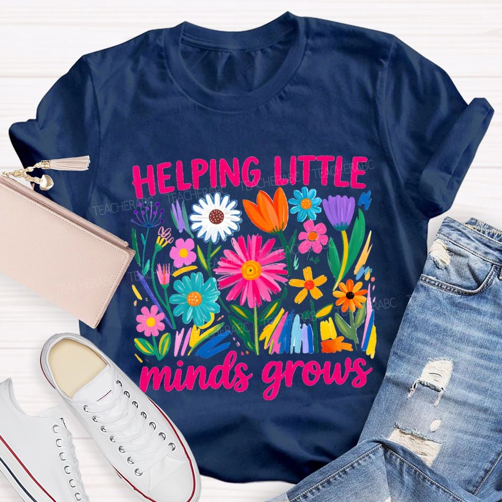 Helping Litter Minds Grow Floral Bright Teacher T-shirt